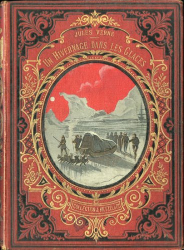 "Hivernage dans les glaces" - Paris: Hetzel 1874